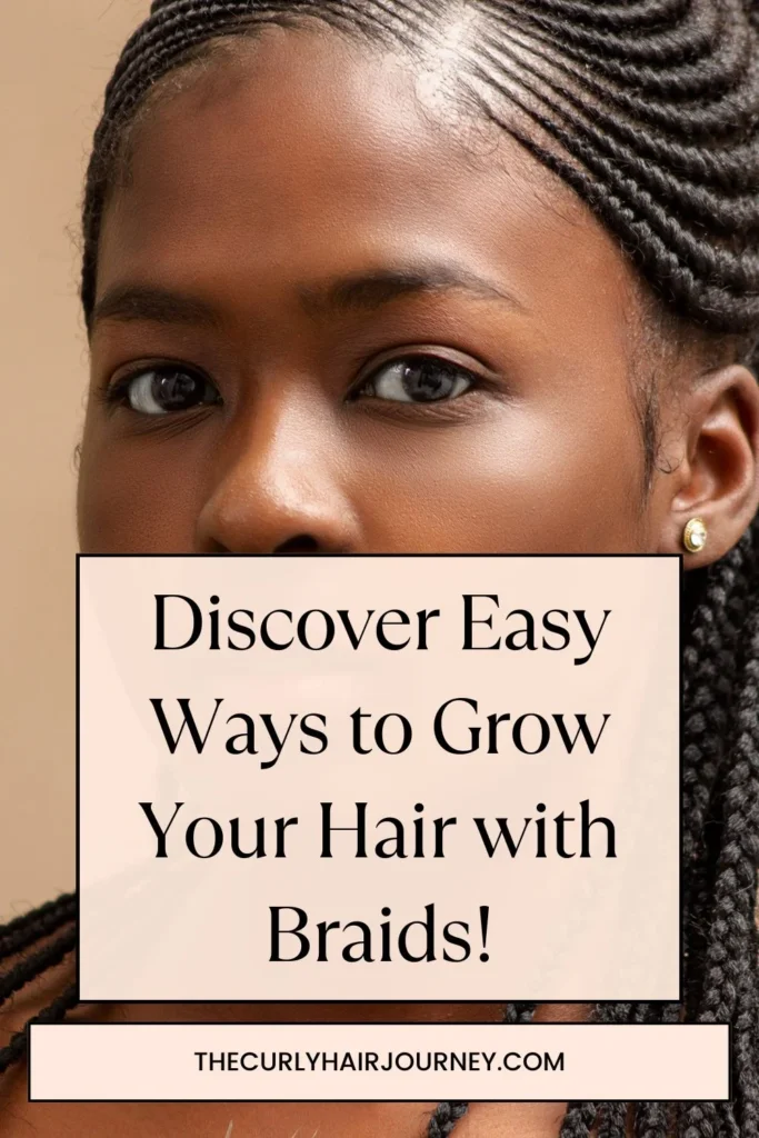 discover easy ways to grow hair with braids